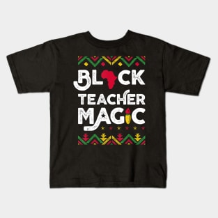 Black Teacher Magic Teacher Black History Month Kids T-Shirt